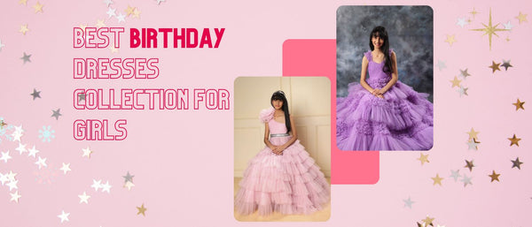 Best Birthday Dresses Collection for Girls